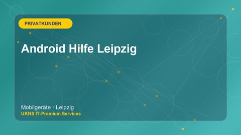 Android Hilfe Leipzig