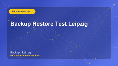 Backup Restore Test Leipzig