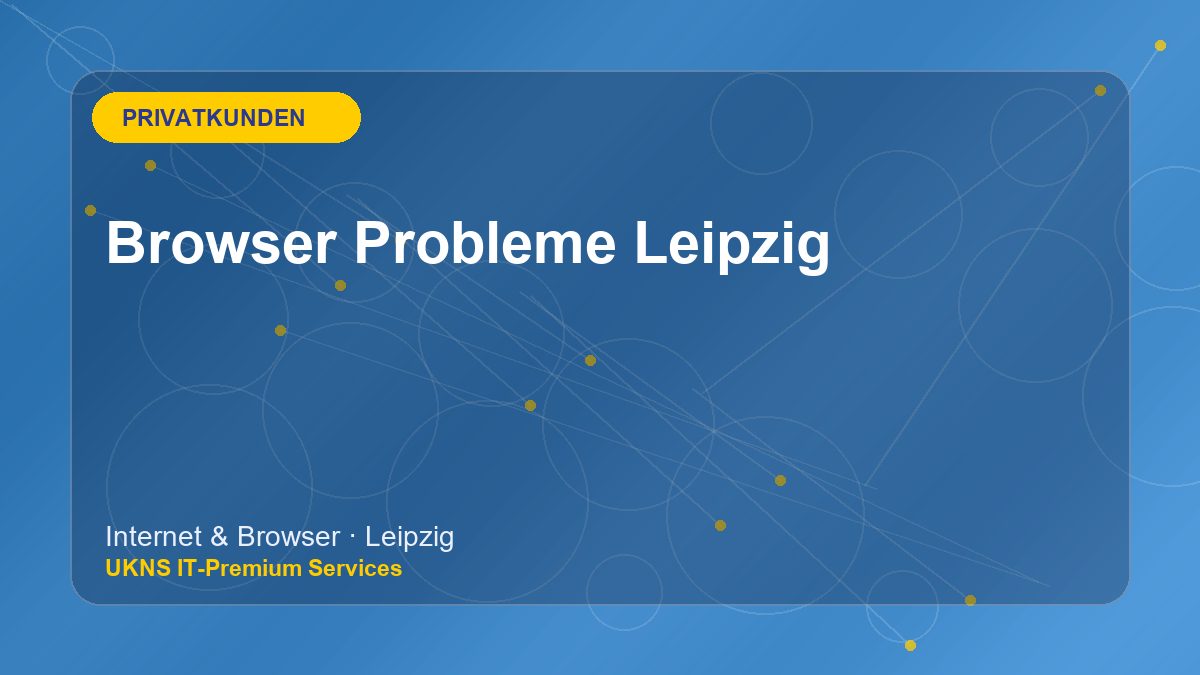 Browser Probleme Leipzig bei UKNS in Leipzig