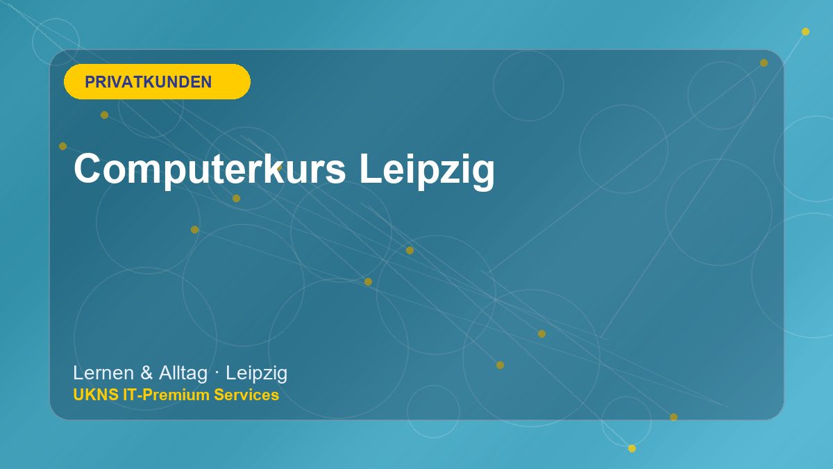Computerkurs Leipzig bei UKNS in Leipzig