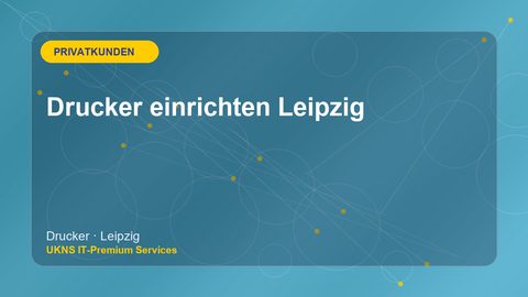 Drucker einrichten Leipzig