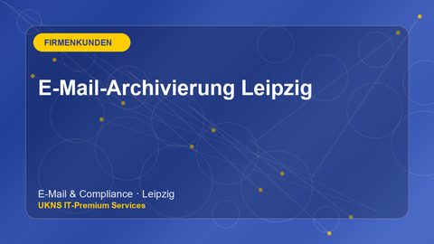 E-Mail-Archivierung Leipzig