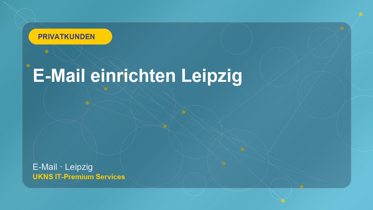 E-Mail einrichten Leipzig bei UKNS in Leipzig