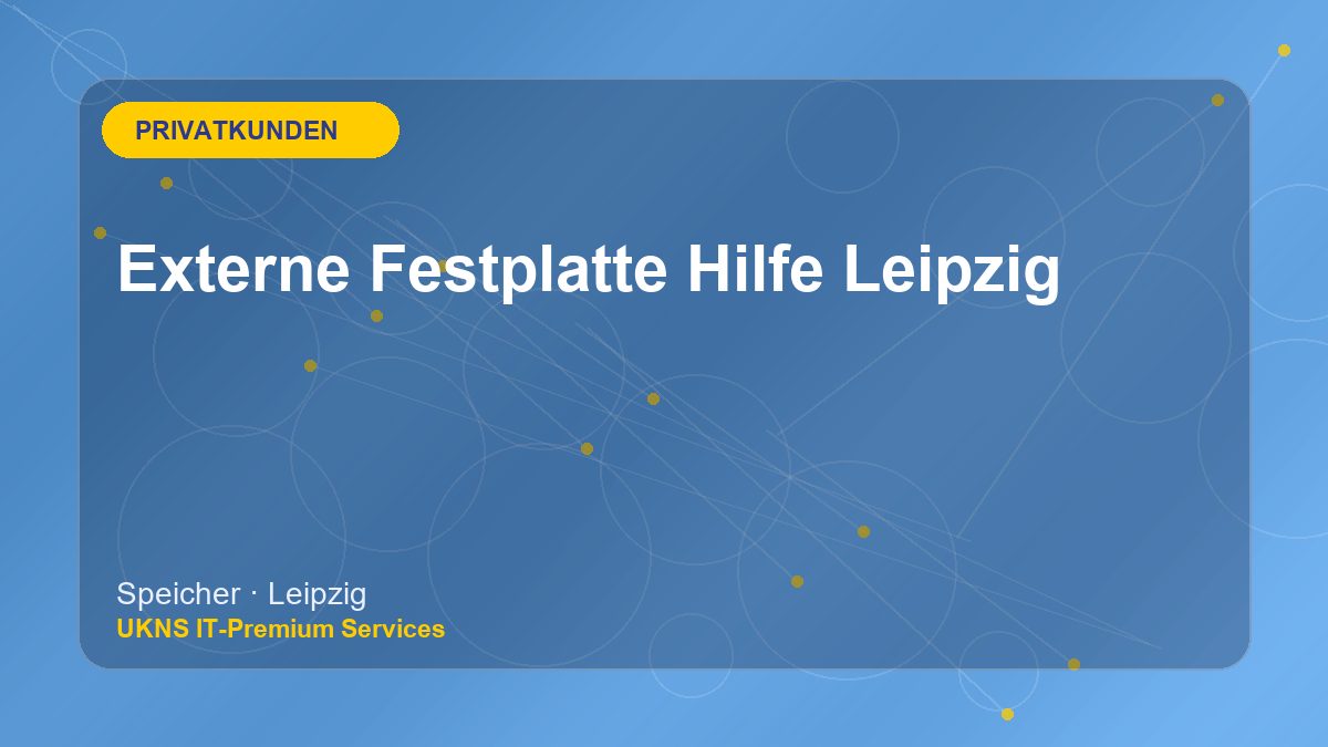 Externe Festplatte Hilfe Leipzig bei UKNS in Leipzig