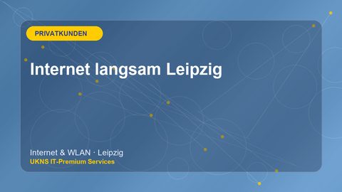 Internet langsam Leipzig