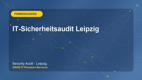IT-Sicherheitsaudit Leipzig