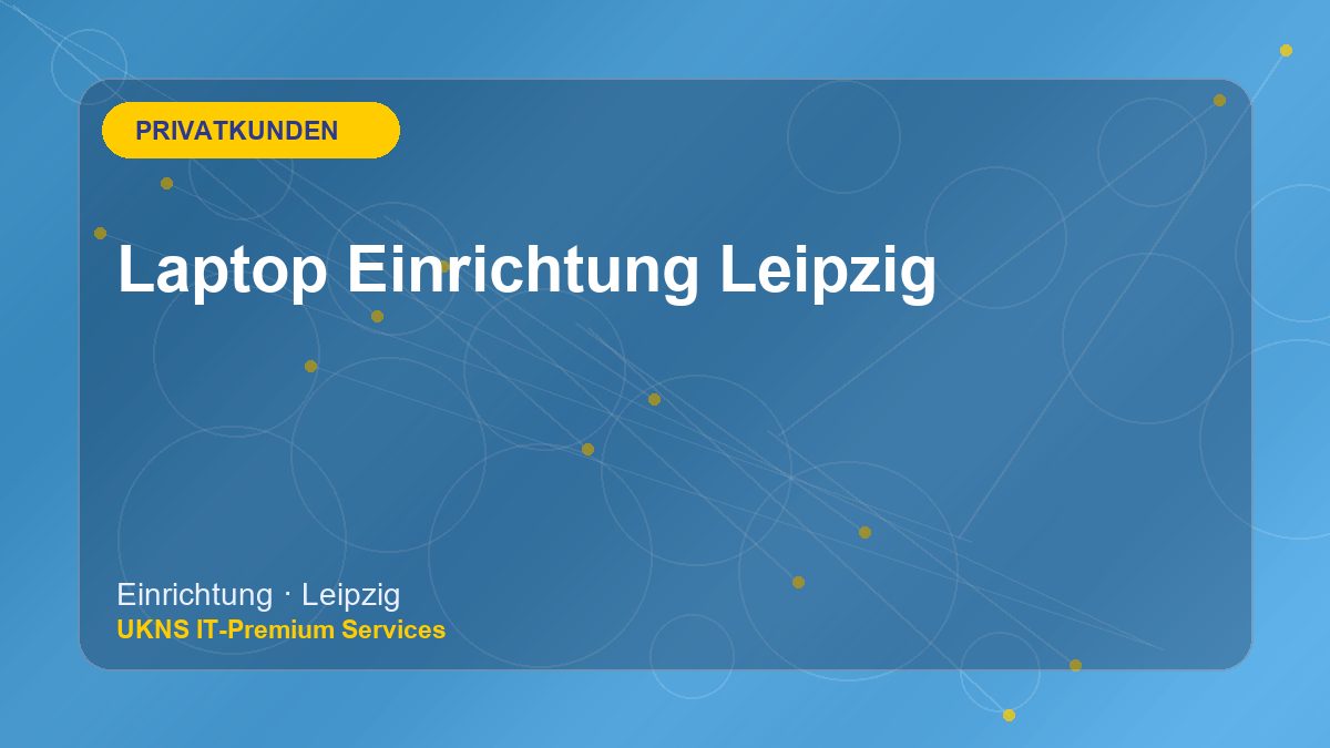 Laptop Einrichtung Leipzig bei UKNS in Leipzig