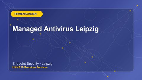 Managed Antivirus Leipzig