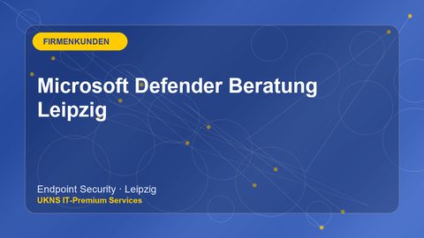 Microsoft Defender Beratung Leipzig