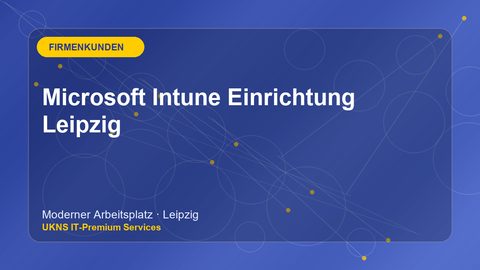 Microsoft Intune Einrichtung Leipzig
