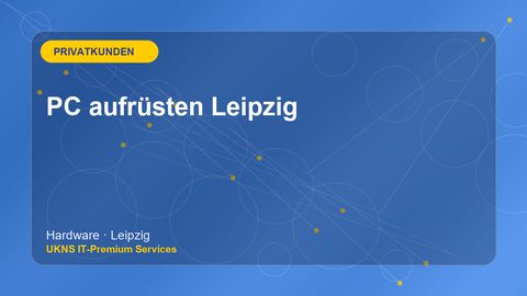 PC aufrüsten Leipzig