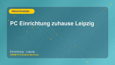 PC Einrichtung zuhause Leipzig