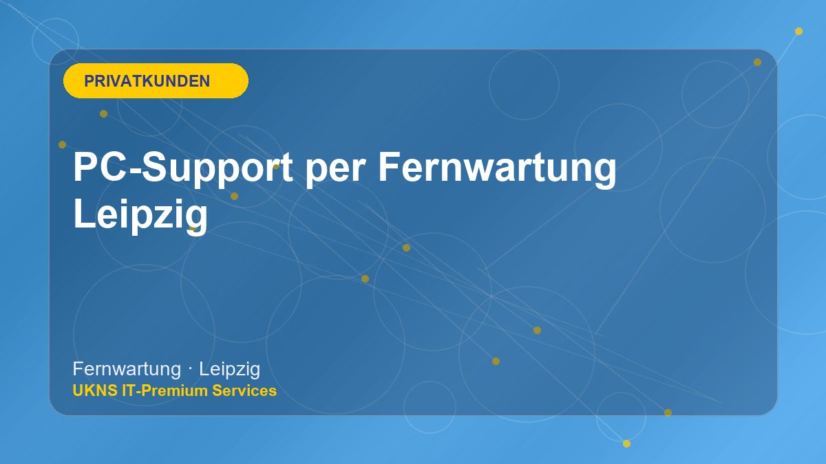 PC-Support per Fernwartung Leipzig bei UKNS in Leipzig
