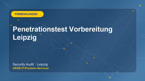 Penetrationstest Vorbereitung Leipzig