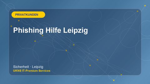 Phishing Hilfe Leipzig
