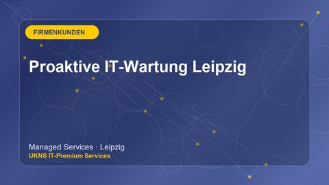 Proaktive IT-Wartung Leipzig