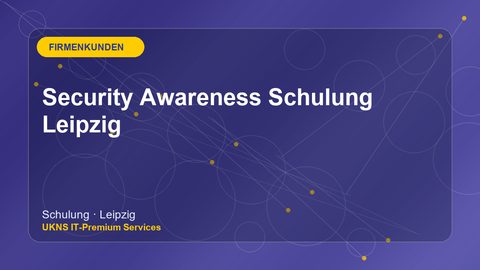 Security Awareness Schulung Leipzig