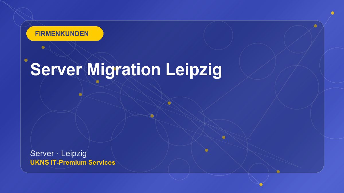 Server Migration Leipzig bei UKNS in Leipzig