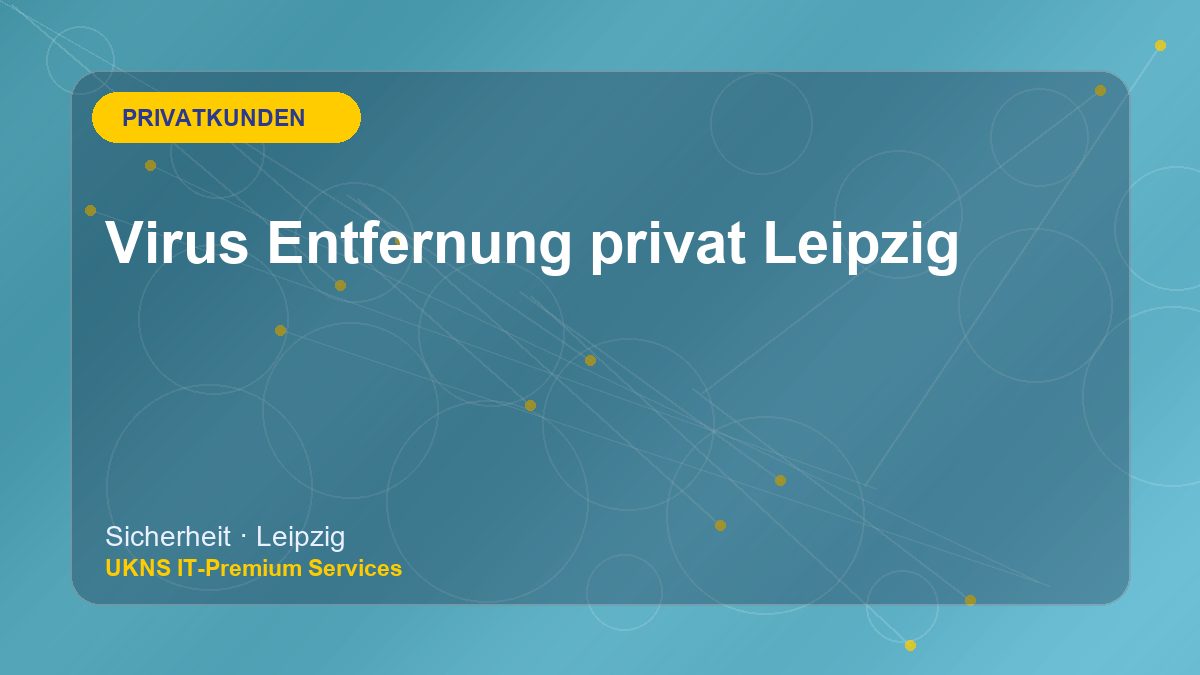 Virus Entfernung privat Leipzig bei UKNS in Leipzig