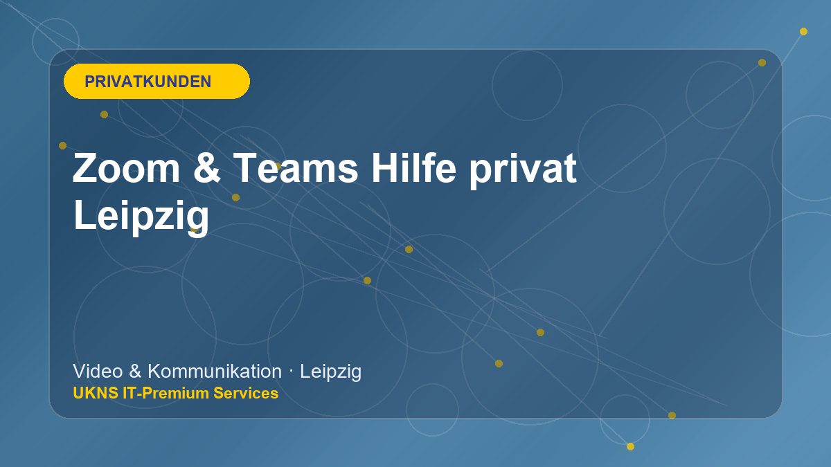Zoom & Teams Hilfe privat Leipzig bei UKNS in Leipzig